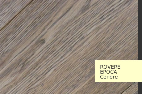 L'antique Maison - Pavimenti Collezione Rovere - Serie Epoca - Cenere